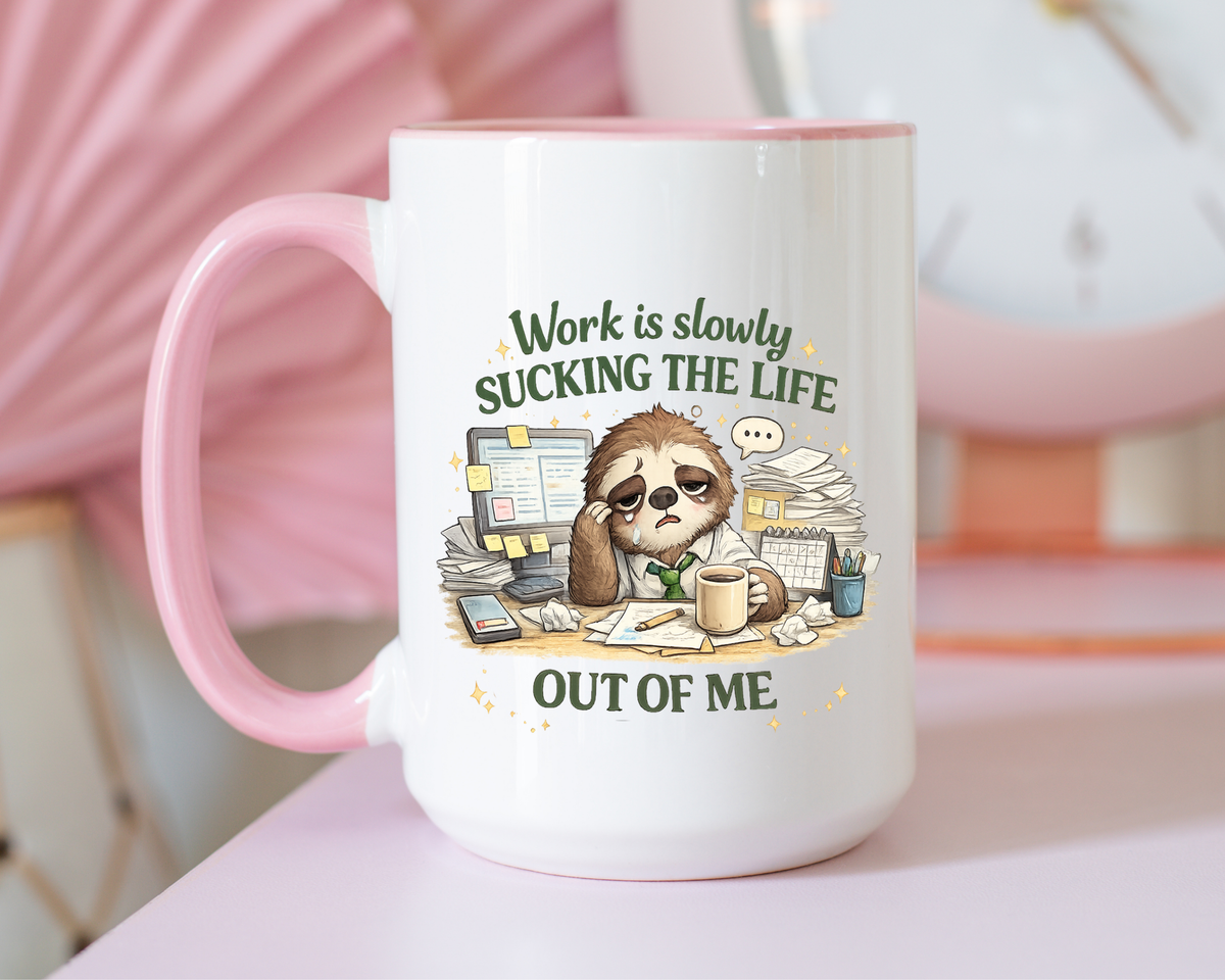 Work Is Slowly Sucking The Life Out Of Me Coffee Mug, Funny Sloth Office Joke Gift for Coworkers, Sarcastic Ceramic Tea Cup with Black Handle