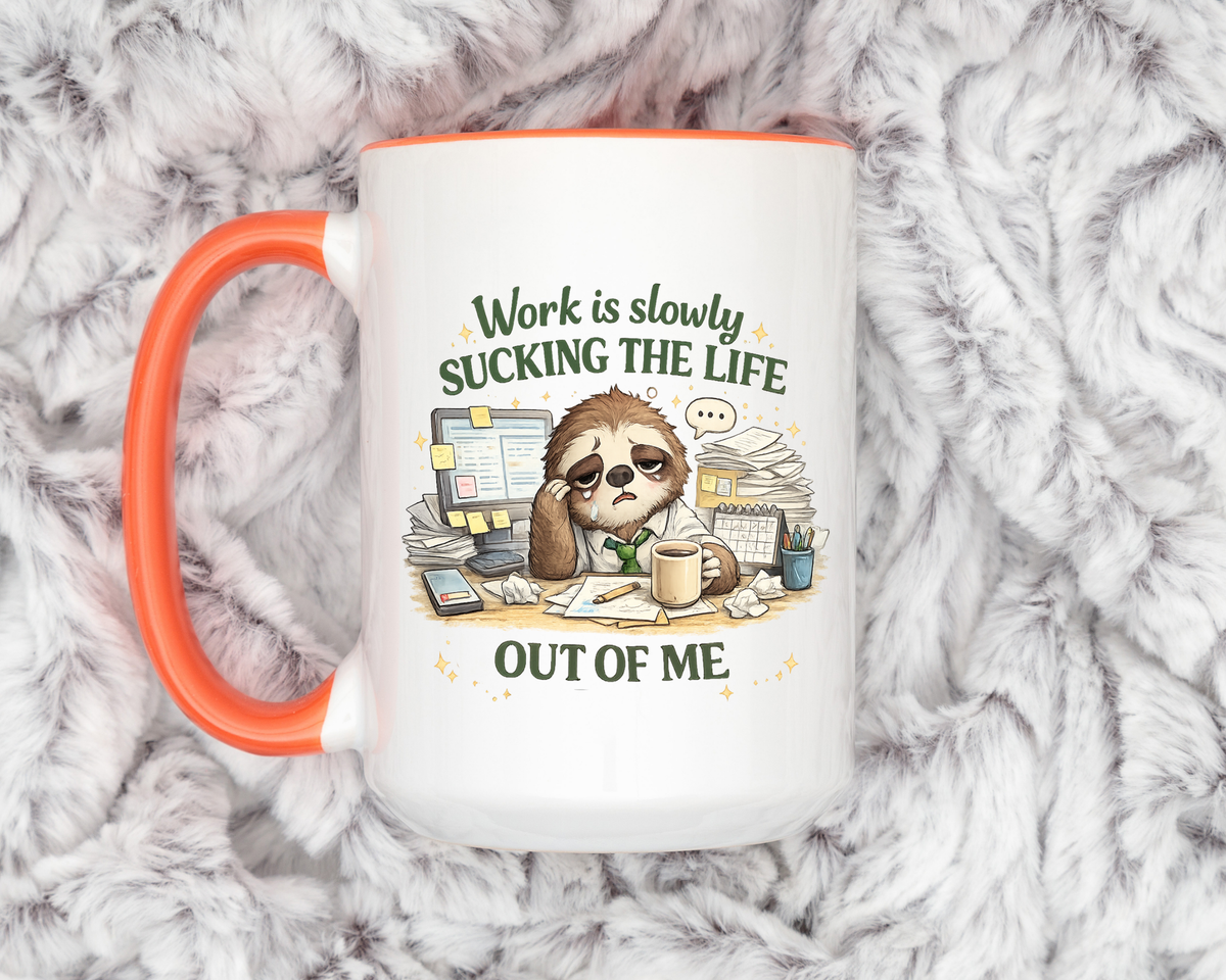 Work Is Slowly Sucking The Life Out Of Me Coffee Mug, Funny Sloth Office Joke Gift for Coworkers, Sarcastic Ceramic Tea Cup with Black Handle