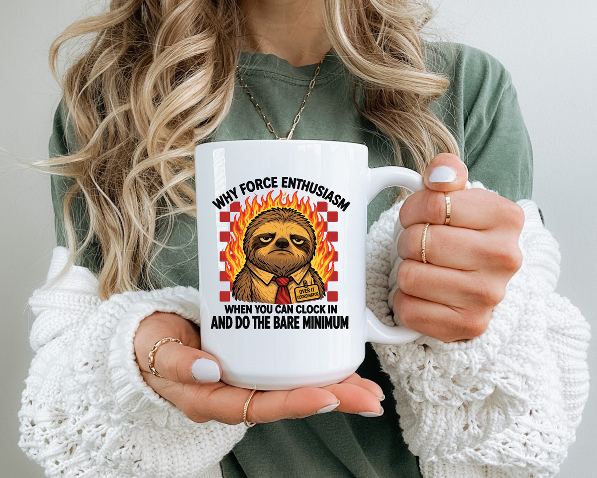 Why Force Enthusiasm When You Can Clock In And Do The Bare Minimum Coffee Mug, Funny Sloth Office Joke Gift for Coworkers, Sarcastic Ceramic Tea Cup with Pink Handle