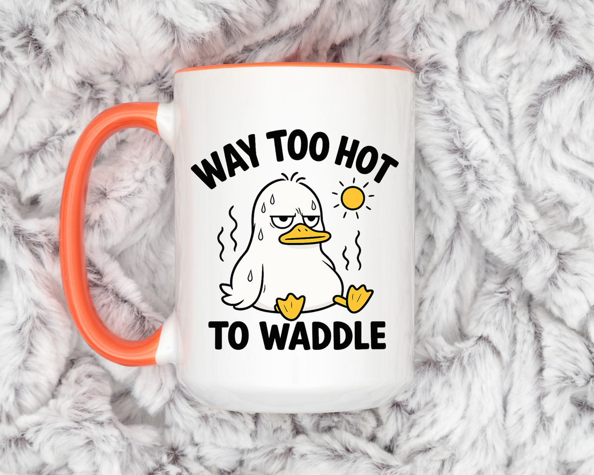 Way Too Hot to Waddle Coffee Mug, Funny Duck Lover Gift for Coworkers, Cute Summer Heat Sarcastic Ceramic Tea Cup with Orange Handle
