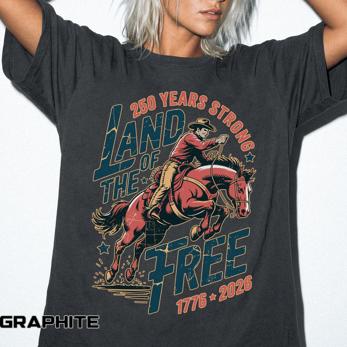 Land of the Free 250 Years Strong Comfort Colors Shirt, America 250th Anniversary Tee, Patriotic Cowboy Graphic Shirt, USA 1776-2026