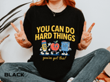You Can Do Hard Things Teacher Shirt, Motivational Classroom Comfort Colors Tee, School Counselor Gift, Positive Educator Shirt