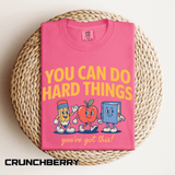 You Can Do Hard Things Teacher Shirt, Motivational Classroom Comfort Colors Tee, School Counselor Gift, Positive Educator Shirt
