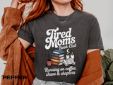 Comfort Colors Tired Moms Book Club Shirt, Book Lover Mom Tee, Reading Mom Shirt, Coffee and Books Graphic Tee, Booktok Gift