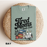 Comfort Colors Tired Moms Book Club Shirt, Book Lover Mom Tee, Reading Mom Shirt, Coffee and Books Graphic Tee, Booktok Gift