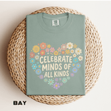 Comfort Colors Celebrate Minds of All Kinds Shirt, Autism Acceptance Flower Heart Tee, Neurodiversity Awareness Shirt, Teacher Gift