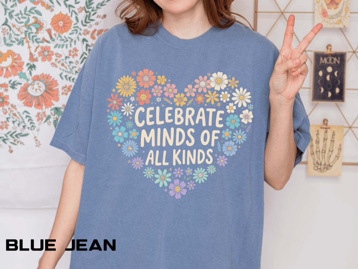 Comfort Colors Celebrate Minds of All Kinds Shirt, Autism Acceptance Flower Heart Tee, Neurodiversity Awareness Shirt, Teacher Gift