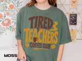 Funny Teacher Coffee Comfort Colors Shirt, Tired Teachers Coffee Club Tee, Teacher Appreciation Gift, Educator Graphic Shirt