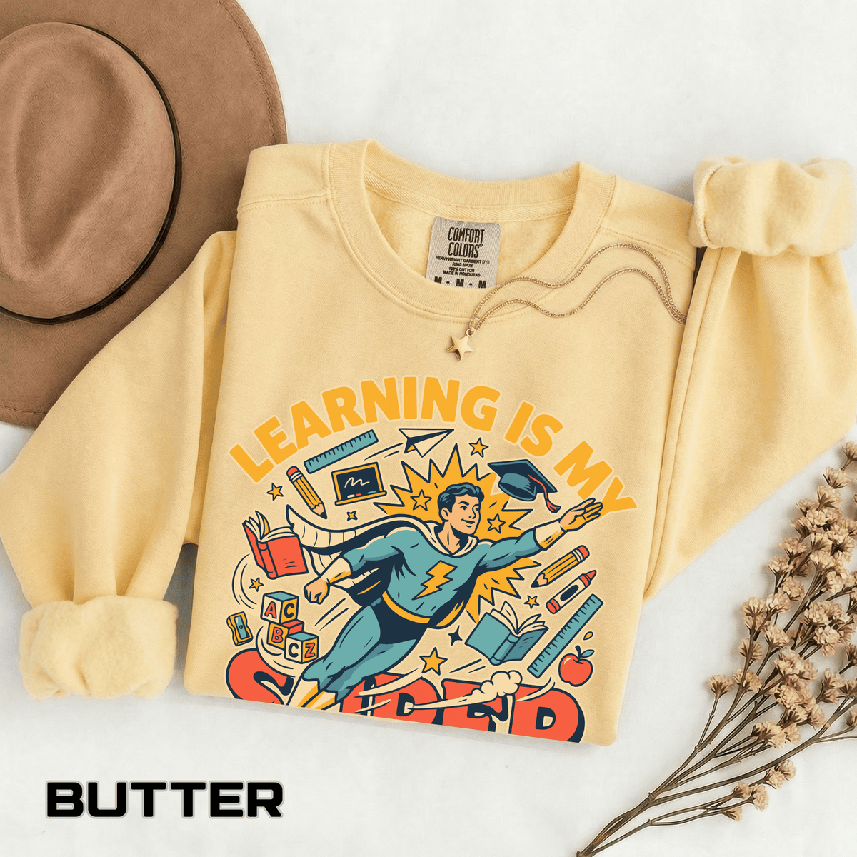 Teacher Comfort Colors Sweatshirt, Learning Is My Superpower Shirt, Elementary Teacher Gift, Classroom Sweatshirt for Educators