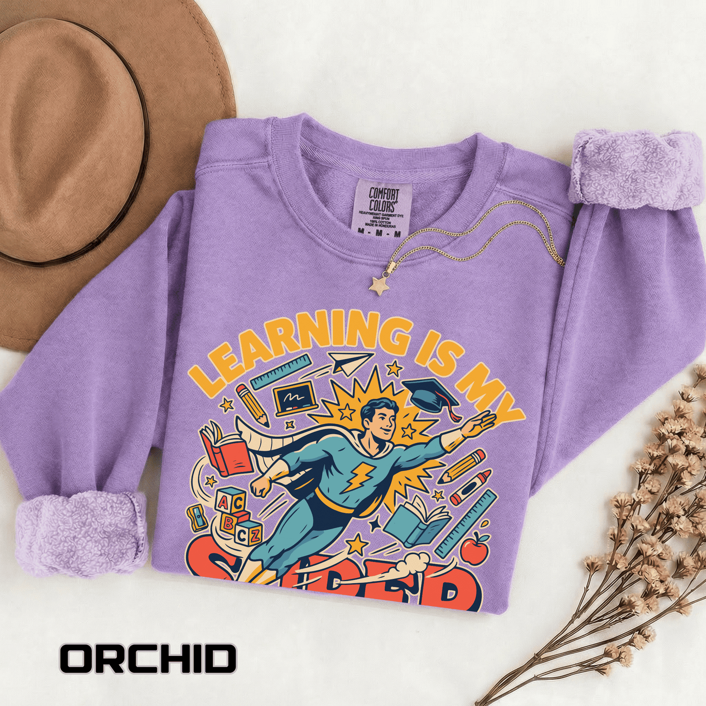 Teacher Comfort Colors Sweatshirt, Learning Is My Superpower Shirt, Elementary Teacher Gift, Classroom Sweatshirt for Educators