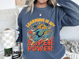 Teacher Comfort Colors Sweatshirt, Learning Is My Superpower Shirt, Elementary Teacher Gift, Classroom Sweatshirt for Educators
