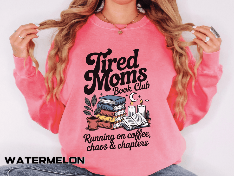 Tired Moms Book Club Comfort Colors Sweatshirt, Running on Coffee Chaos and Chapters Shirt, Book Lover Mom Gift