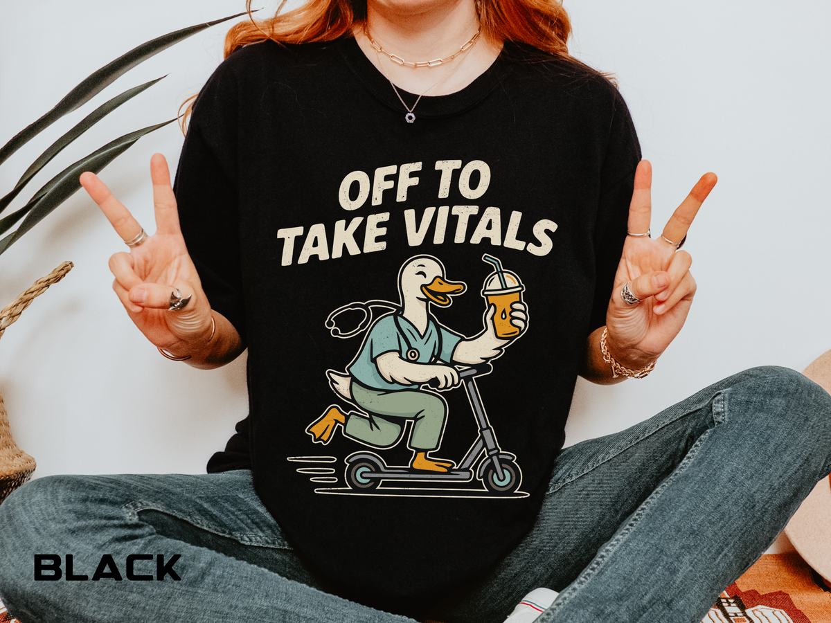 Funny Off To Take Vitals Comfort Colors Shirt, Duck Healthcare Worker Tee, Medical Humor Graphic T Shirt, Clinic Staff Gift
