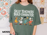 Funny Teacher Comfort Colors Shirt, Silly Teachers Build Character Tee, Teacher Appreciation Gift, Elementary School Teacher Shirt