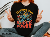 Teacher Superhero Comfort Colors Shirt, Learning Is My Super Power Tee, Teacher Appreciation Gift, Back To School Educator Shirt