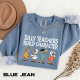 Funny Teacher Comfort Colors Sweatshirt, Silly Teachers Build Character Graphic Sweatshirt, Teacher Appreciation Gift for Educators