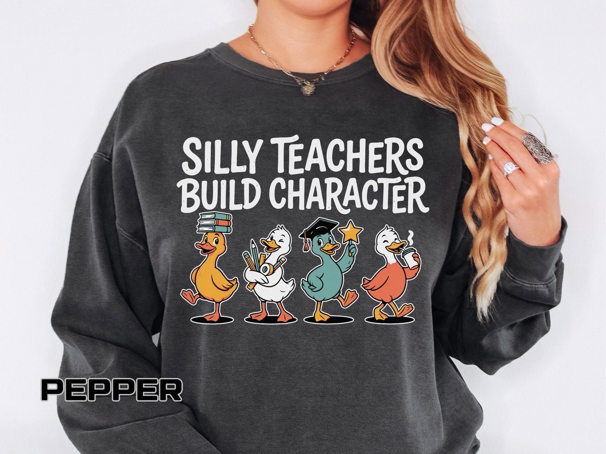 Funny Teacher Comfort Colors Sweatshirt, Silly Teachers Build Character Graphic Sweatshirt, Teacher Appreciation Gift for Educators