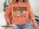 Funny Teacher Comfort Colors Sweatshirt, Silly Teachers Build Character Graphic Sweatshirt, Teacher Appreciation Gift for Educators
