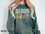 Funny Teacher Comfort Colors Sweatshirt, Silly Teachers Build Character Graphic Sweatshirt, Teacher Appreciation Gift for Educators