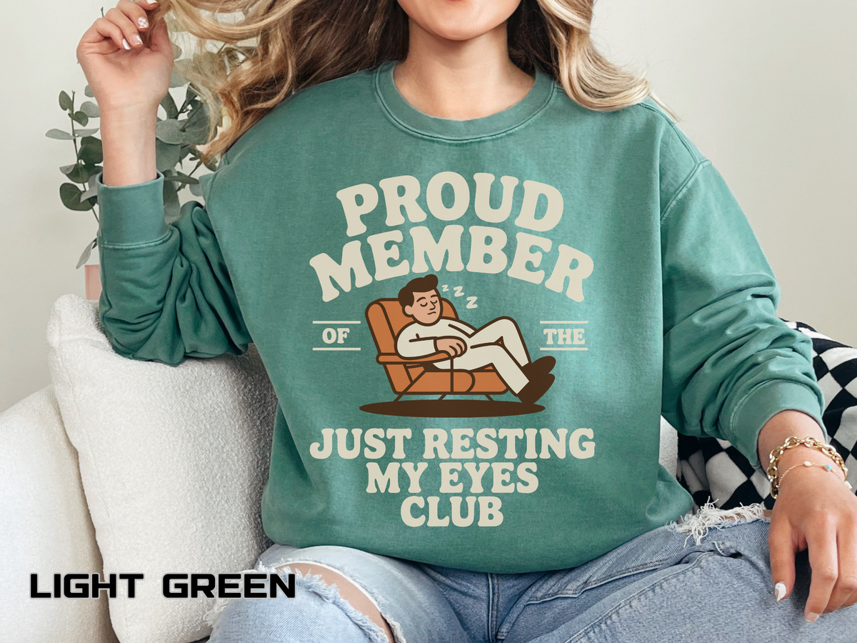 Funny Just Resting My Eyes Club Comfort Colors Sweatshirt, Tired Parent Crewneck, Sleep Lover Gift, Introvert Humor Pullover