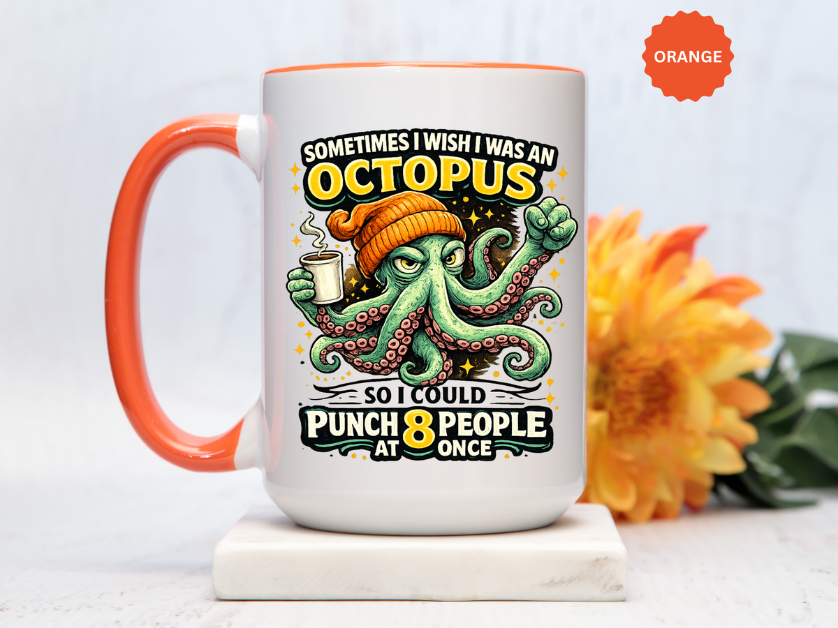 Funny Octopus Coffee Mug, Sometimes I Wish I Was an Octopus Mug, Sarcastic Office Humor Cup, Coworker Gift, Funny Boss Gift, Coffee Lover