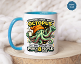 Funny Octopus Coffee Mug, Sometimes I Wish I Was an Octopus Mug, Sarcastic Office Humor Cup, Coworker Gift, Funny Boss Gift, Coffee Lover