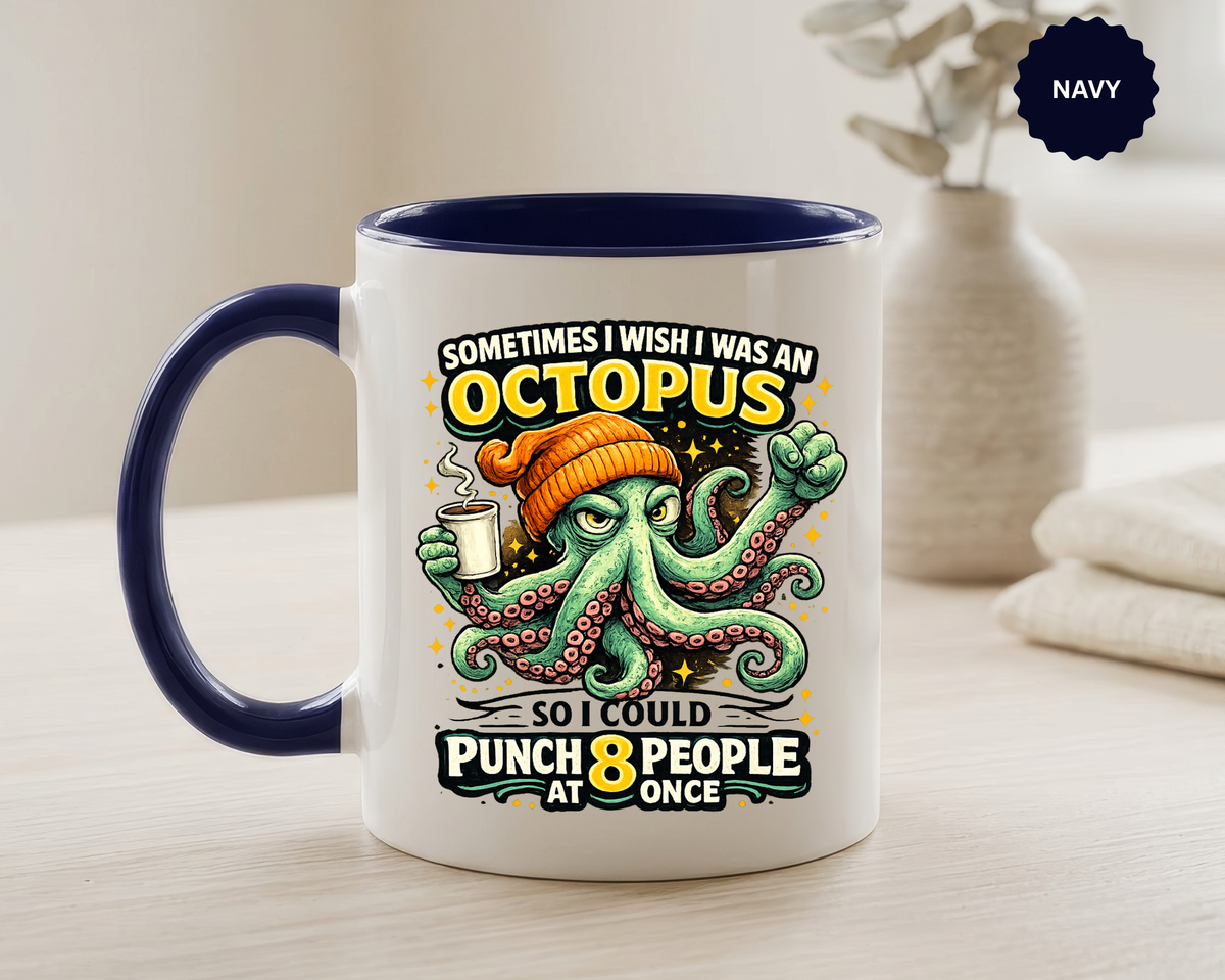 Funny Octopus Coffee Mug, Sometimes I Wish I Was an Octopus Mug, Sarcastic Office Humor Cup, Coworker Gift, Funny Boss Gift, Coffee Lover