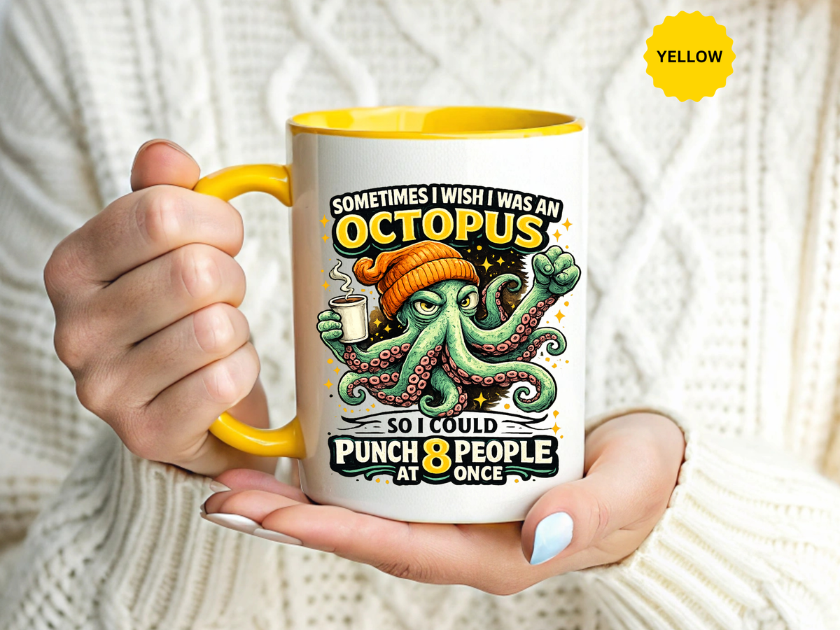 Funny Octopus Coffee Mug, Sometimes I Wish I Was an Octopus Mug, Sarcastic Office Humor Cup, Coworker Gift, Funny Boss Gift, Coffee Lover