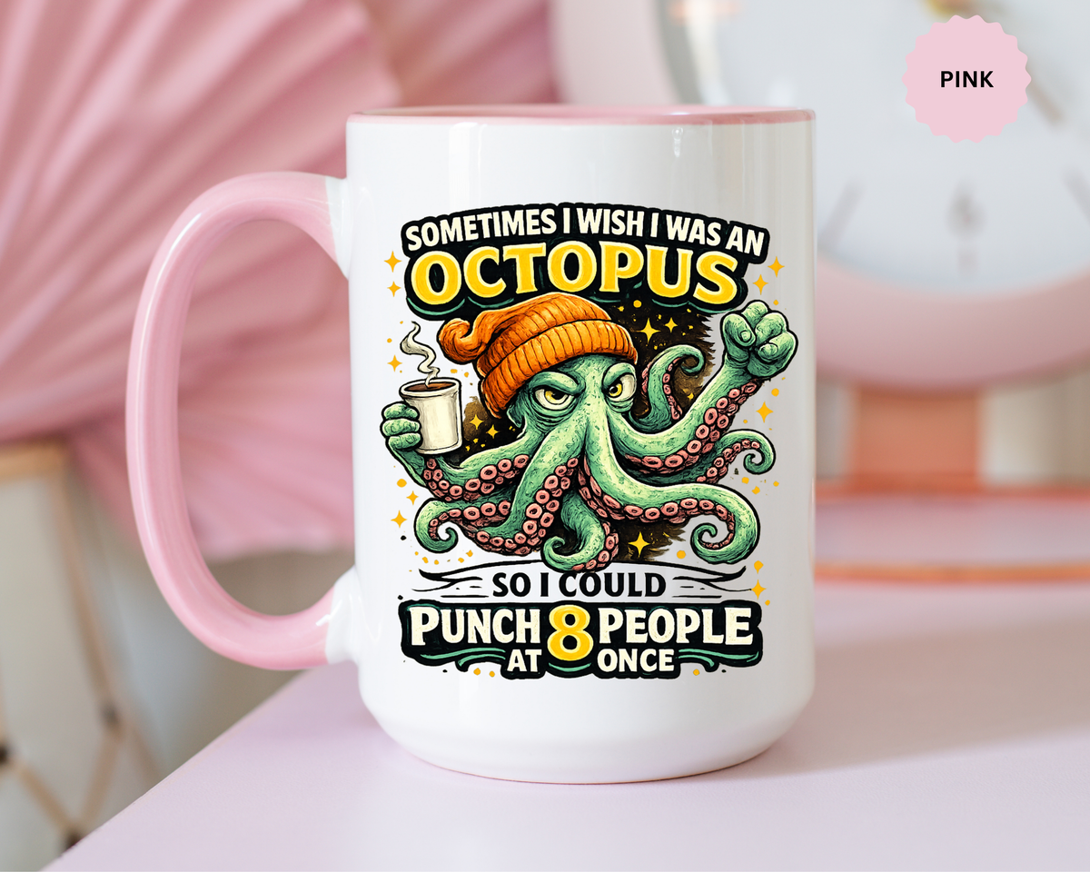 Funny Octopus Coffee Mug, Sometimes I Wish I Was an Octopus Mug, Sarcastic Office Humor Cup, Coworker Gift, Funny Boss Gift, Coffee Lover