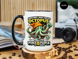Funny Octopus Coffee Mug, Sometimes I Wish I Was an Octopus Mug, Sarcastic Office Humor Cup, Coworker Gift, Funny Boss Gift, Coffee Lover