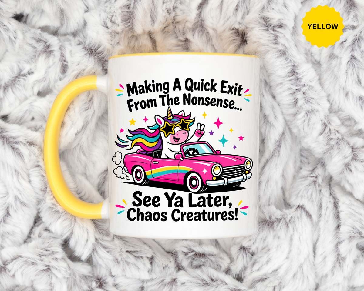 Funny Unicorn Coffee Mug, Making My Quiet Exit From The Nonsense Mug, Sarcastic Unicorn Gift, Chaos Creature Coffee Cup, Funny Coworker Mug
