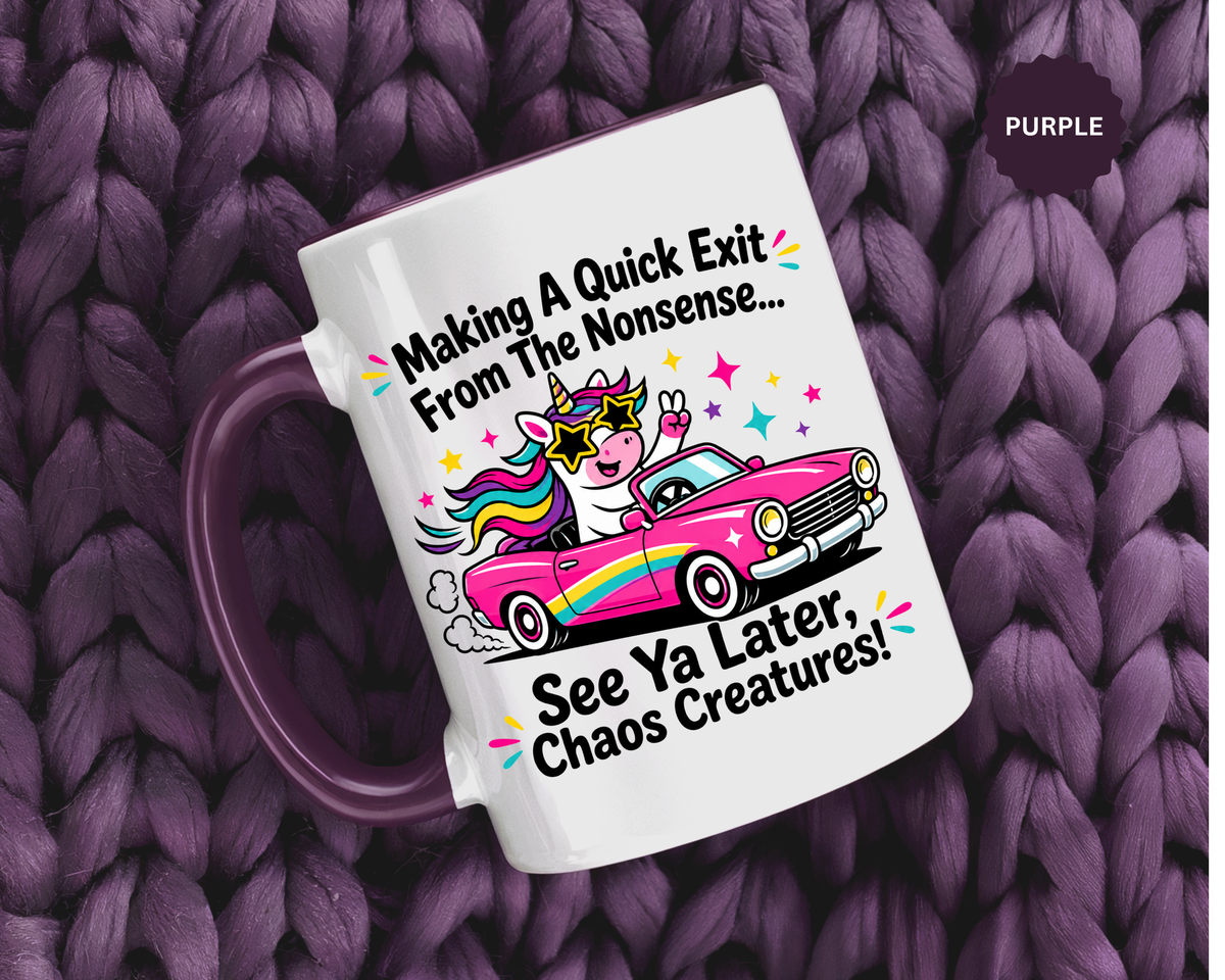 Funny Unicorn Coffee Mug, Making My Quiet Exit From The Nonsense Mug, Sarcastic Unicorn Gift, Chaos Creature Coffee Cup, Funny Coworker Mug