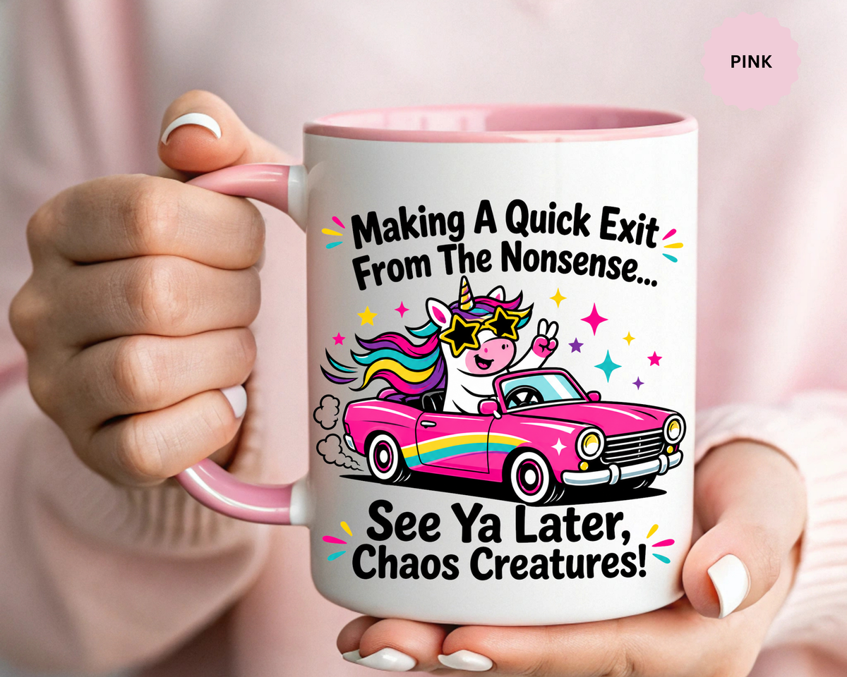 Funny Unicorn Coffee Mug, Making My Quiet Exit From The Nonsense Mug, Sarcastic Unicorn Gift, Chaos Creature Coffee Cup, Funny Coworker Mug