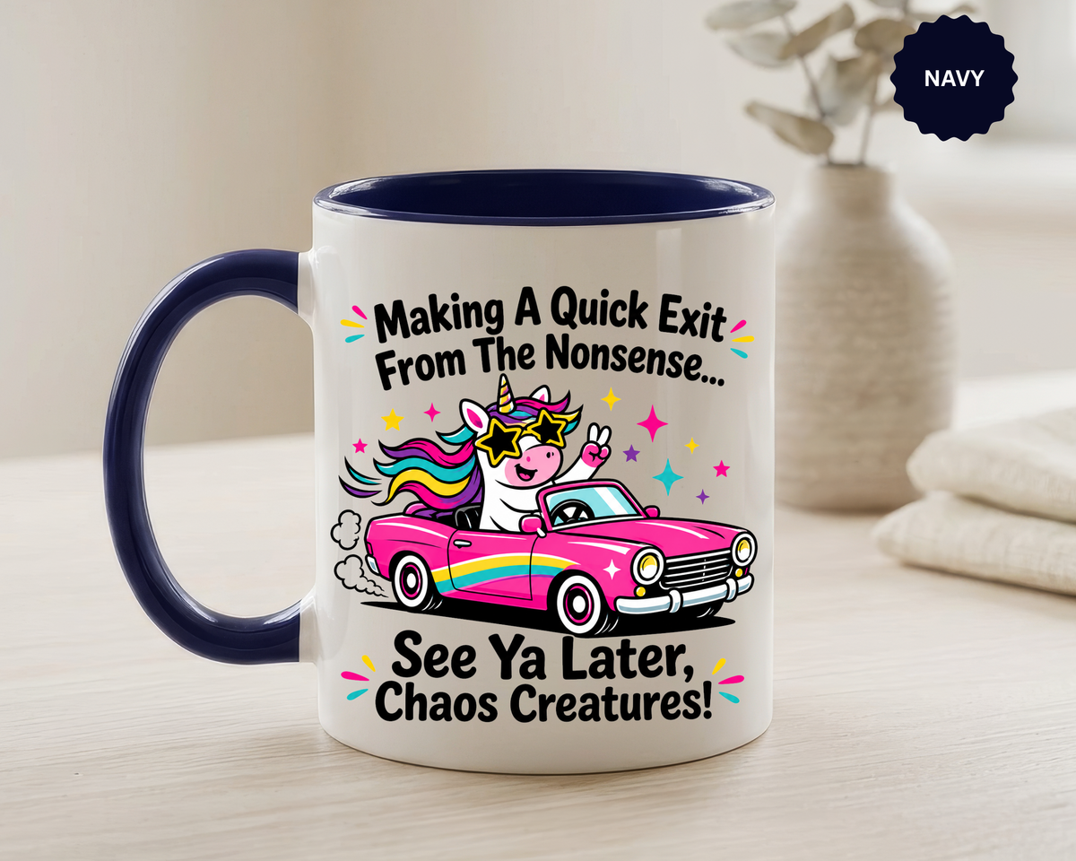 Funny Unicorn Coffee Mug, Making My Quiet Exit From The Nonsense Mug, Sarcastic Unicorn Gift, Chaos Creature Coffee Cup, Funny Coworker Mug