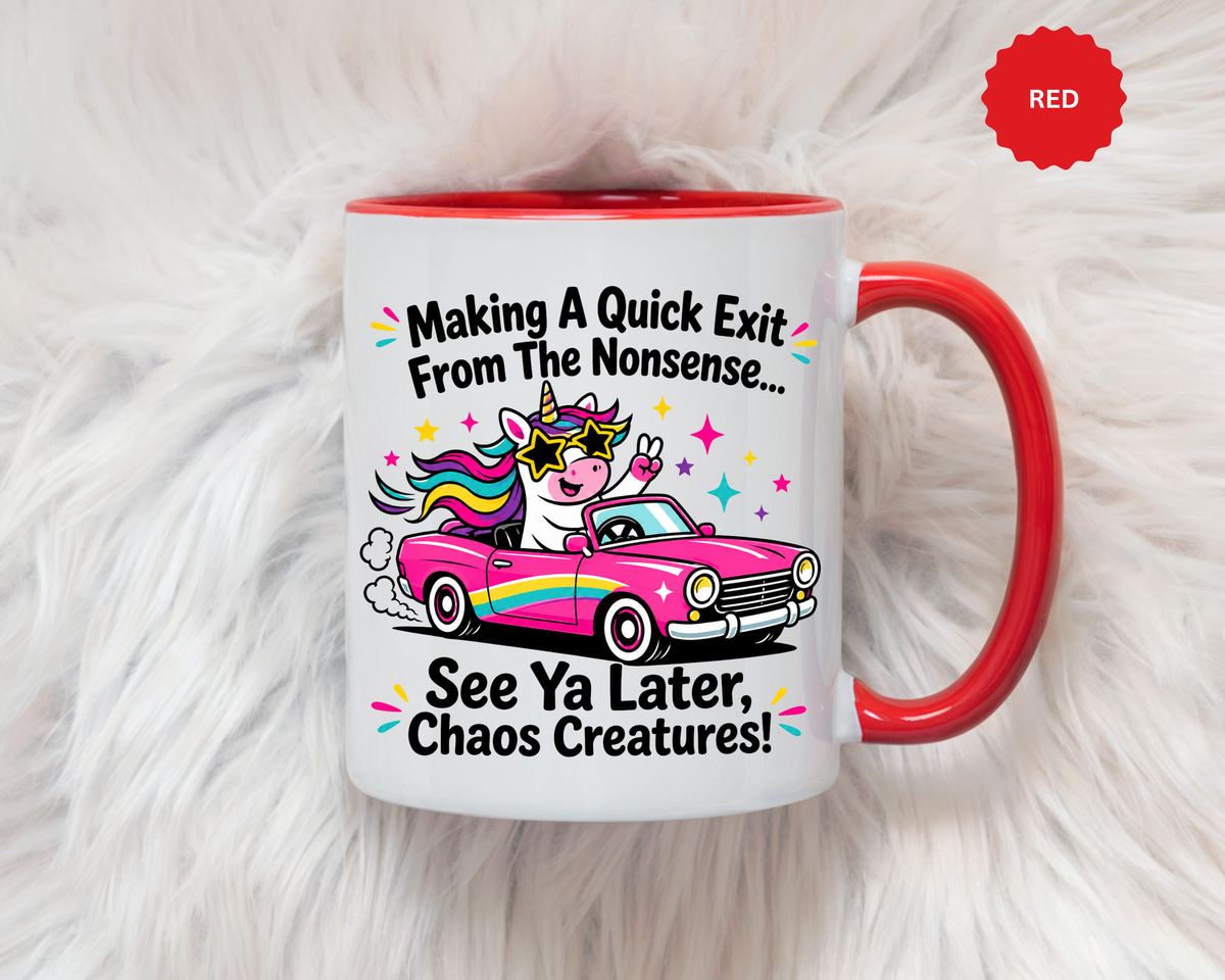 Funny Unicorn Coffee Mug, Making My Quiet Exit From The Nonsense Mug, Sarcastic Unicorn Gift, Chaos Creature Coffee Cup, Funny Coworker Mug