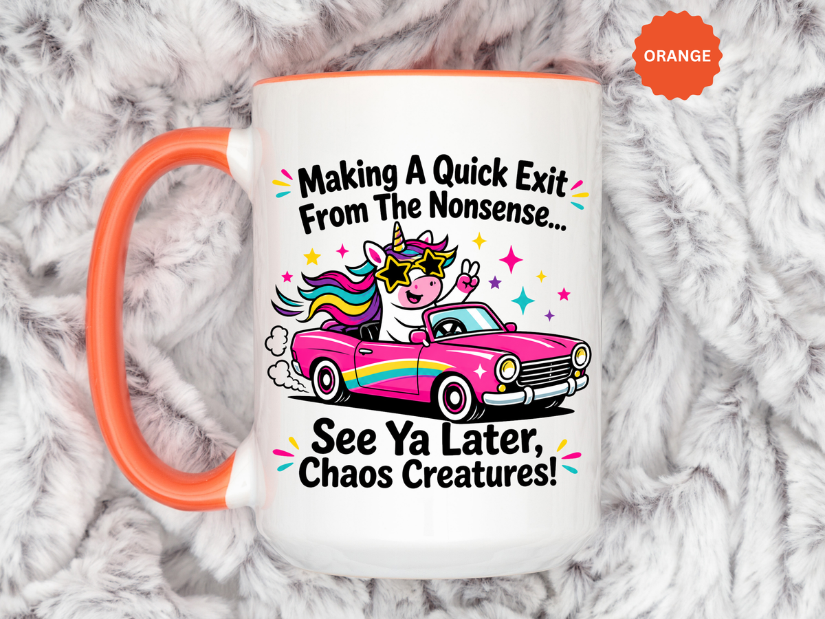 Funny Unicorn Coffee Mug, Making My Quiet Exit From The Nonsense Mug, Sarcastic Unicorn Gift, Chaos Creature Coffee Cup, Funny Coworker Mug