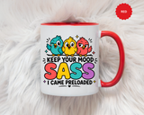 Funny Sassy Bird Coffee Mug, Keep Your Mood Sass Preloaded Mug, Cute Bird Lover Gift, Sarcastic Coffee Cup, Funny Best Friend Mug