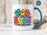 Funny Sassy Bird Coffee Mug, Keep Your Mood Sass Preloaded Mug, Cute Bird Lover Gift, Sarcastic Coffee Cup, Funny Best Friend Mug