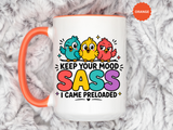Funny Sassy Bird Coffee Mug, Keep Your Mood Sass Preloaded Mug, Cute Bird Lover Gift, Sarcastic Coffee Cup, Funny Best Friend Mug