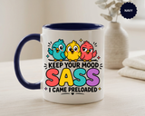 Funny Sassy Bird Coffee Mug, Keep Your Mood Sass Preloaded Mug, Cute Bird Lover Gift, Sarcastic Coffee Cup, Funny Best Friend Mug