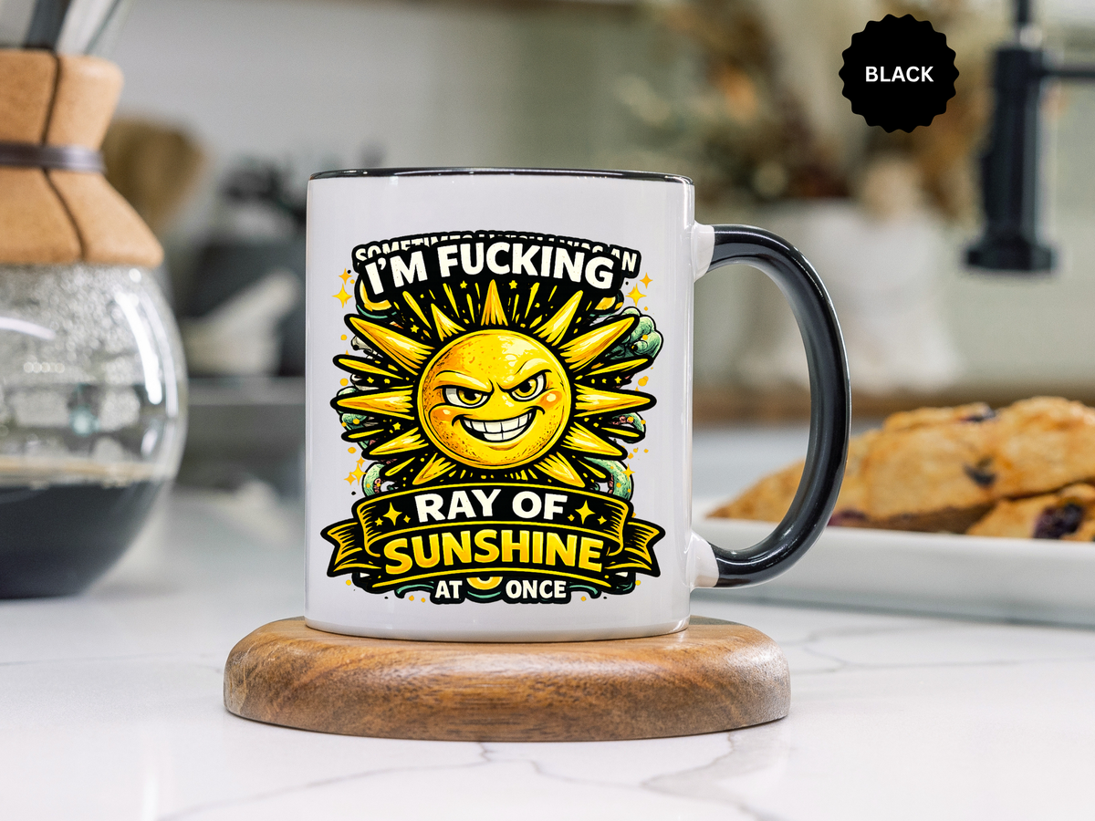 Funny Ray of Sunshine Mug, Sarcastic Sunshine Coffee Cup, Grumpy Personality Gift, Funny Coworker Mug, Humor Coffee Lover Gift