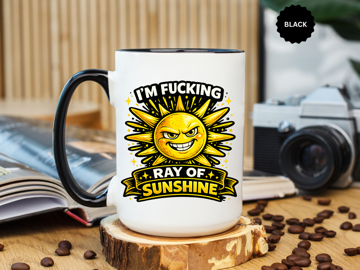 Funny Ray of Sunshine Mug, Sarcastic Sunshine Coffee Cup, Grumpy Personality Gift, Funny Coworker Mug, Humor Coffee Lover Gift