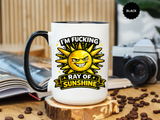 Funny Ray of Sunshine Mug, Sarcastic Sunshine Coffee Cup, Grumpy Personality Gift, Funny Coworker Mug, Humor Coffee Lover Gift