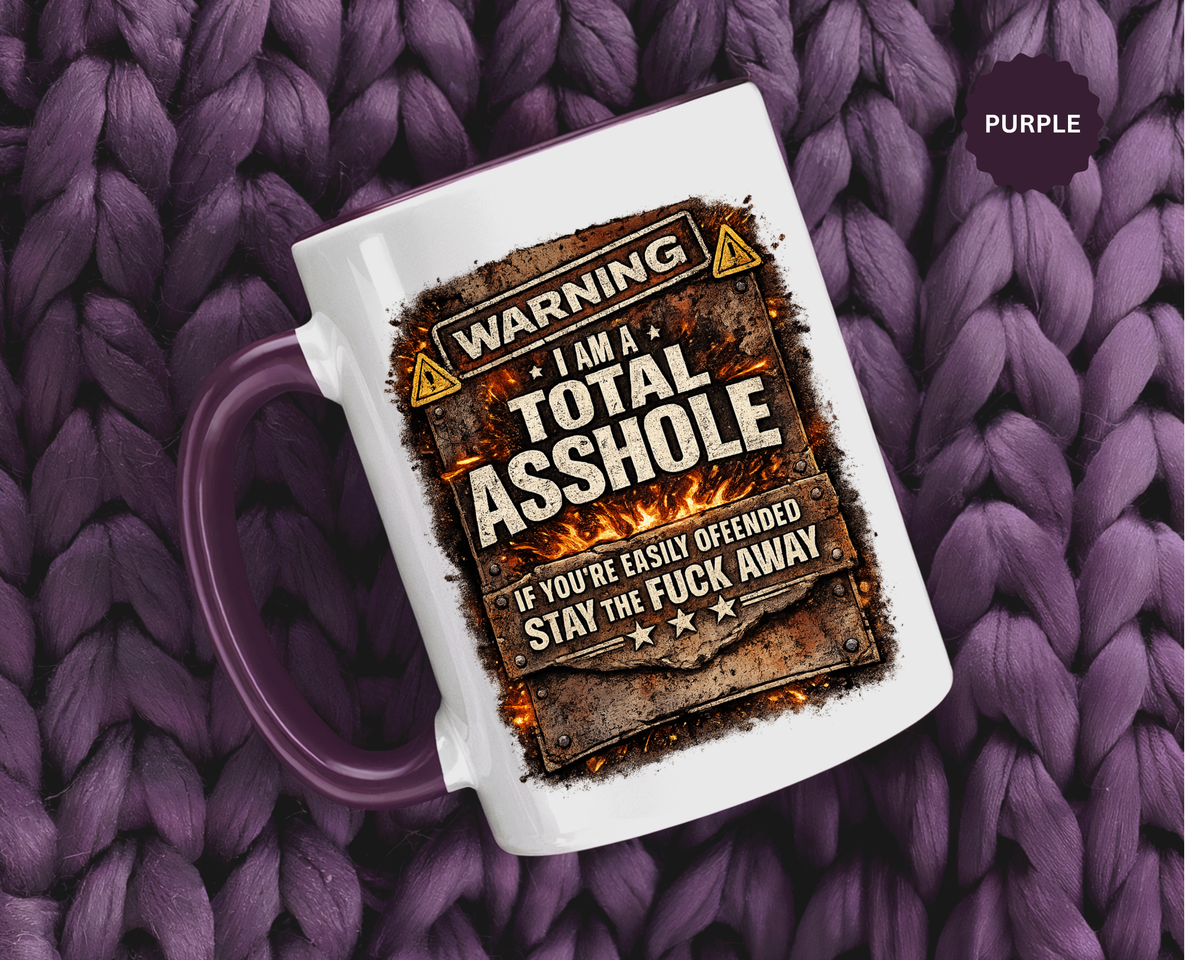 Funny Adult Humor Mug, Warning Total Asshole Coffee Mug, Sarcastic Gift for Men, Offensive Humor Cup, Funny Friend Gift