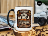 Funny Adult Humor Mug, Warning Total Asshole Coffee Mug, Sarcastic Gift for Men, Offensive Humor Cup, Funny Friend Gift