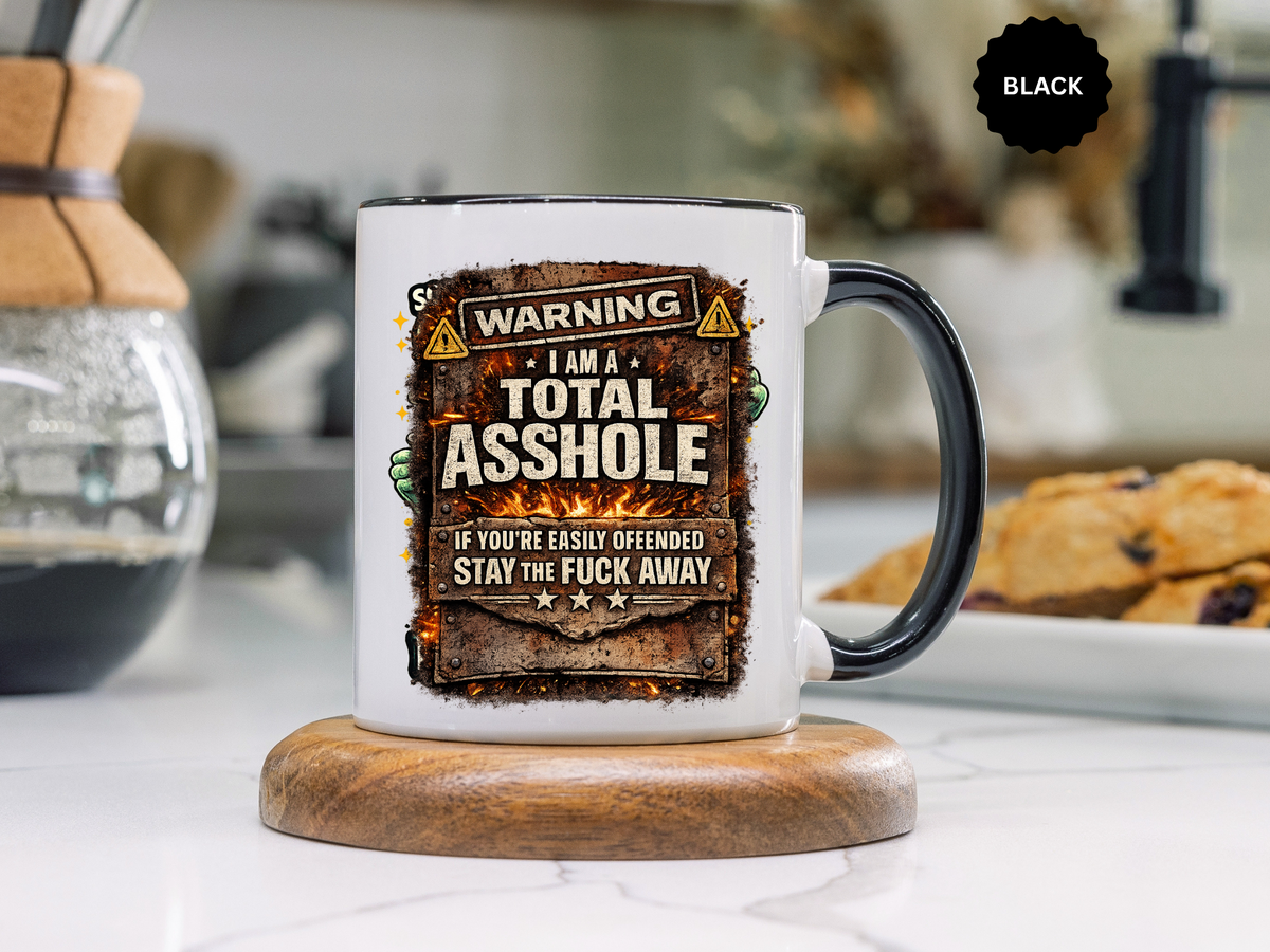 Funny Adult Humor Mug, Warning Total Asshole Coffee Mug, Sarcastic Gift for Men, Offensive Humor Cup, Funny Friend Gift