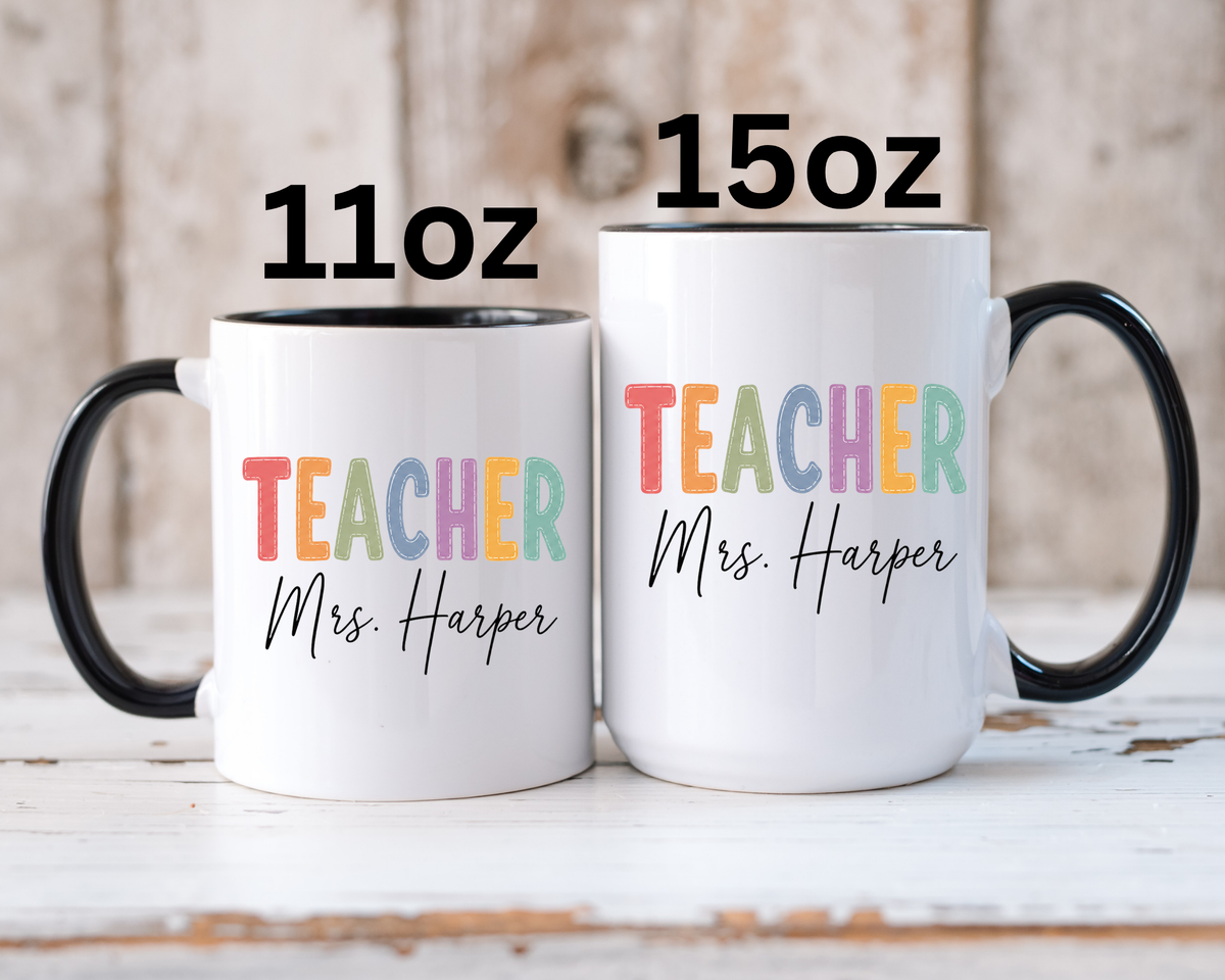 Personalized Teacher Name Mug, Custom Teacher Coffee Mug, Teacher Appreciation Gift, Back to School Gift, End of Year Teacher Cup