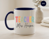 Personalized Teacher Name Mug, Custom Teacher Coffee Mug, Teacher Appreciation Gift, Back to School Gift, End of Year Teacher Cup