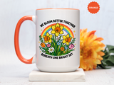 We Bloom Better Together Mug, Teacher Appreciation Gift, Inspirational Flower Coffee Mug, Classroom Teacher Gift, Thank You Teacher Cup