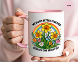 We Bloom Better Together Mug, Teacher Appreciation Gift, Inspirational Flower Coffee Mug, Classroom Teacher Gift, Thank You Teacher Cup